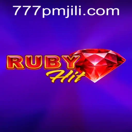 Experience the Thrill of RubyHit: An Adventure into the World of pmjili